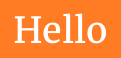 Hello
